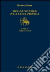 Tra le nuvole e la luna fresca libro