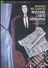 Rivedere l'arte moderna. Arte del passato convocata nel presente libro