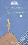 C'è nessuno? libro