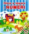 Gioco e imparo i numeri. 5-6 anni Gioco e imparo i numeri. 5-6 anni