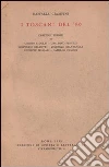 I toscani del '59. Carteggi inediti di Cosimo Ridolfi, Ubaldino Peruzzi, Leopoldo Galeotti, Vincenzo Salvagnoli, Giuseppe Massari, Camillo Cavour libro