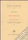 Tempo religioso e tempo storico. Saggi e note di storia sociale e religiosa dal Medioevo all'età contemporanea. Vol. 2 libro