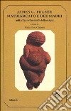 Matriarcato e dee madri. Miti e figure femminili delle origini libro