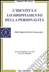 L'identità e lo sdoppiamento della personalità libro
