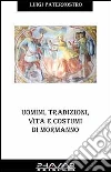 Uomini, tradizioni, vita e costumi di Mormanno libro