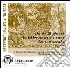 La letteratura italiana del XIII secolo e Dante Alighieri. Audiolibro. CD Audio libro