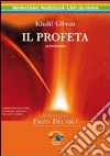 Il profeta. Audiolibro. 2 CD Audio libro