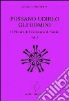 Possano udirlo gli uomini. Il mistero del Convegno di Natale. Vol. 1 libro