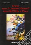 Storia della settima legione «Cairoli» della M.V.S.N. di Pavia Storia della settima legione «Cairoli» della M.V.S.N. di Pavia