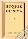 Storie dalla clinica. I metodi di trattamento per la cura della vista senza l'uso di occhiali, lenti, farmaci e operazioni libro