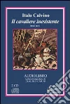 Il cavaliere inesistente. Brani scelti. Audiolibro. 2 CD Audio libro