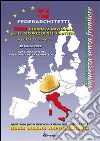 Terza giornata nazionale per la sicurezza nei cantieri. In Italia e non solo. Sicurezza senza frontiere Terza giornata nazionale per la sicurezza nei cantieri. In Italia e non solo. Sicurezza senza frontiere