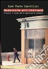 Modernità all'italiana. Origini e forme dello spettatore globale libro