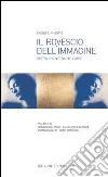 Il rovescio dell'immagine. Destra e sinistra nell'arte Il rovescio dell'immagine. Destra e sinistra nell'arte