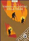 Viaggio al centro della terra. Con CD Audio libro