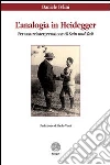 L'analogia in Heidegger. Per una reinterpretazione di Sein und Zeit libro