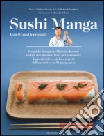Sushi manga. Con 40 ricette originali