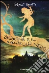 Serafina e il mantello nero libro