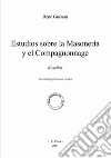 Estudios sobre la Masonería y el Compagonnage. Reseñas libro