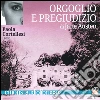 Orgoglio e pregiudizio letto da Paola Cortellesi. Audiolibro. CD Audio formato MP3 libro