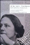Nilde Iotti. Presidente. Dalla Cattolica a Montecitorio libro