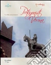 Protagonisti a Verona. Trentadue storie veronesi Protagonisti a Verona. Trentadue storie veronesi