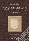 Prove, saggi e ristampe della II e III emissione del regno di Sardegna. Studio e catalogazione. Ediz. italiana e inglese libro