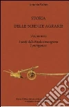 Storia delle scienze agrarie. Vol. 3: I secoli della rivoluzione agraria. I protagonisti libro