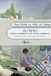 Autismo. Orientamenti teorici e pratica educativa. Un approccio etico libro