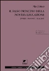 Il falso principio della nostra educazione. Ovvero umanismo e realismo Il falso principio della nostra educazione. Ovvero umanismo e realismo