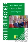 Ancora le fiabe? Processi di simbolizzazione e costruzione del «Reale» libro