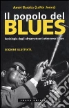 Il popolo del blues. Sociologia degli afroamericani attraverso il jazz Il popolo del blues. Sociologia degli afroamericani attraverso il jazz