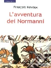 L'avventura dei normanni libro