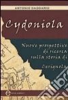 Cydoniola. Nuove prospettive di ricerca sulla storia di Cerignola Cydoniola. Nuove prospettive di ricerca sulla storia di Cerignola