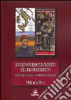Bugie, omissioni, crimini del Risorgimento. Quando il Sud era il primo Stato italiano Bugie, omissioni, crimini del Risorgimento. Quando il Sud era il primo Stato italiano