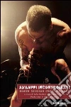 Sviluppi incontrollati. Bloom mezzago crocevia rock Sviluppi incontrollati. Bloom mezzago crocevia rock