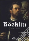 Böcklin. Il muro d'ombra. Ediz. illustrata libro