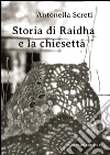 Storia di Raidha e la chiesetta libro