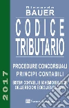 Codice tributario. Procedure concorsuali. Principi contabili. Sistemi contabili e schemi di bilancio delle regioni e degli enti locali libro