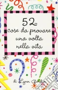 52 cose da provare una volta nella vita art vari a